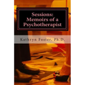 Sessions: Memoirs of a Psychotherapist