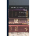 Things New and Old; Old and New Testament Studies