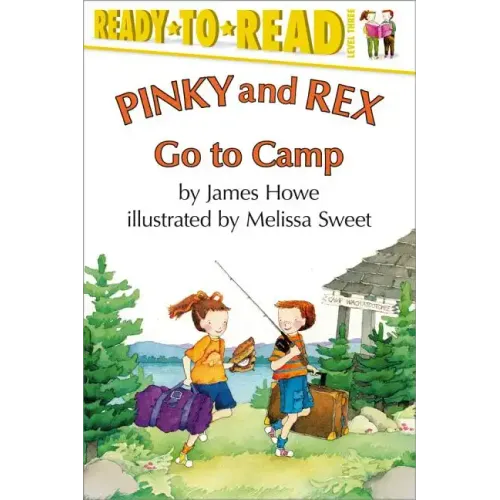 Pinky and Rex Go to Camp: Ready-To-Read Level 3