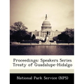 Proceedings: Speakers Series Treaty of Guadalupe-Hidalgo