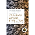 Creation Through Evolution: New Perspectives from Thomistic Philosophy and Theology