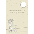Rocking Chair at the End of the World