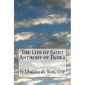 The Life of Saint Anthony of Padua