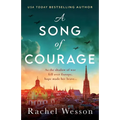 A Song of Courage: An utterly gripping WW2 historical novel based on a true story