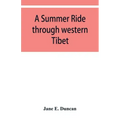 A summer ride through western Tibet