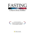 FASTING A Haven from Hellfire