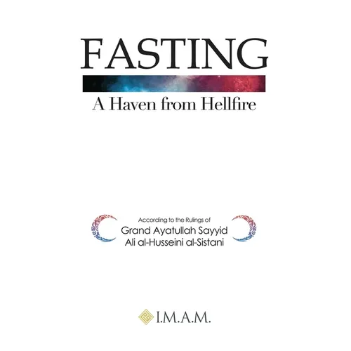 FASTING A Haven from Hellfire