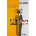 Body Language: Learn How to Persuade People Using Mind Control, Nlp Manipulation, Cbt, Persuasion Methods and Subliminal Hypnosis (Wi