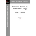 Confucian China and Its Modern Fate: A Trilogy