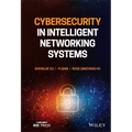 Cybersecurity in Intelligent Networking Systems