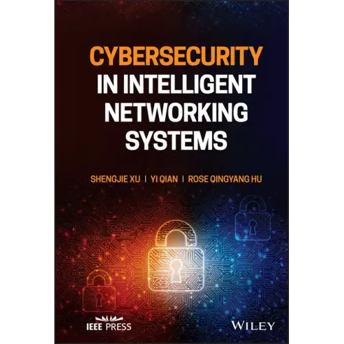 Cybersecurity in Intelligent Networking Systems