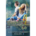 Competing with the Star: Sweet YA Romance