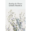 Reading the Flowers