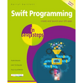 Swift Programming in Easy Steps: Develop IOS Apps - Covers IOS 12 and Swift 5