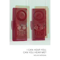 I Can Hear You, Can You Hear Me?