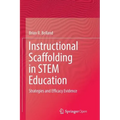 Instructional Scaffolding in Stem Education: Strategies and Efficacy Evidence