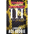 Team Savage III: Be Aware Of The Snake