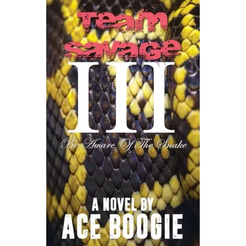Team Savage III: Be Aware Of The Snake