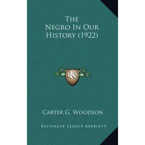 The Negro In Our History (1922)