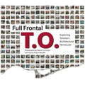 Full Frontal T.O.: Exploring Toronto's Architectural Vernacular