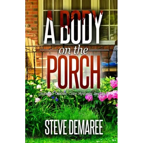 A Body on the Porch