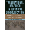 Transnational Research in Technical Communication: Stories, Realities, and Reflections