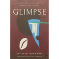 Glimpse: An Anthology of Black British Speculative Fiction