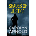 Shades of Justice: An addictive and gripping mystery filled with suspense