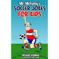 Mr. McFunny's Soccer Jokes for Kids
