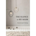 The Silence of My Room