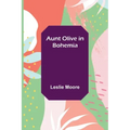 Aunt Olive in Bohemia