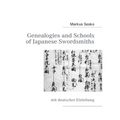 Genealogies and Schools of Japanese Swordsmiths: mit deutscher Einleitung