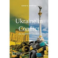 Ukraine in Conflict: An Analytical Chronicle