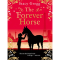 The Forever Horse