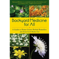 Backyard Medicine for All: A Guide to Home-Grown Herbal Remedies