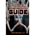College Basketball Score Prediction Guide