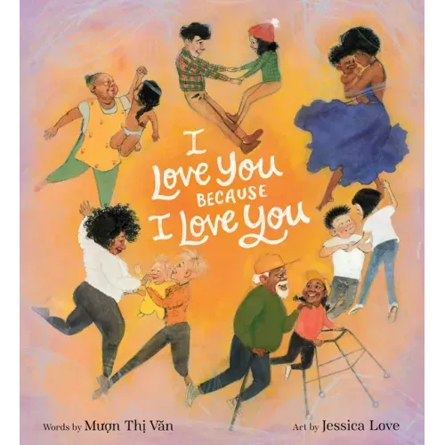 I Love You Because I Love You