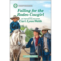 Falling for the Rodeo Cowgirl: A Clean and Uplifting Romance