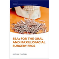 Sbas for the Oral and Maxillofacial Surgery Frcs