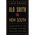 Old South, New South: Revolutions in the Southern Economy Since the Civil War