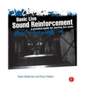 Basic Live Sound Reinforcement: A Practical Guide for Starting Live Audio