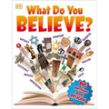 What Do You Believe?: Big Questions about Religion