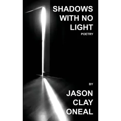 Shadows with no Light: Poetry