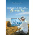 Hold Your Breath...Breathe