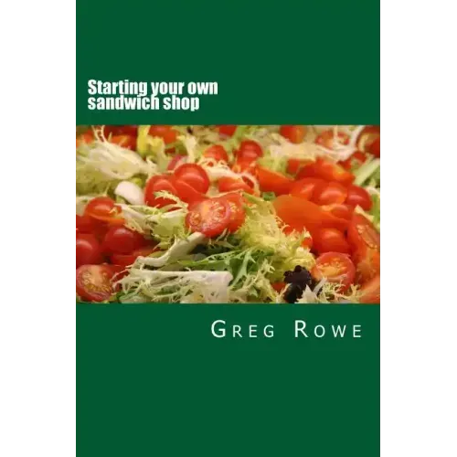 Starting your own sandwich shop