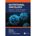 Nutritional Oncology: Nutrition in Cancer Prevention, Treatment, and Survivorship