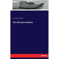 The Life Saint Andrew