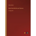 Mont-Saint-Michel and Chartres: in large print