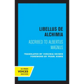 Libellus de Alchimia: Ascribed to Albertus Magnus