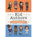 Kid Authors: True Tales of Childhood from Famous Writers